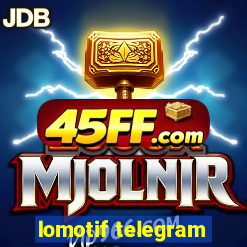 lomotif telegram